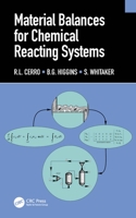 Material Balances for Chemical Reacting Systems 1032255293 Book Cover