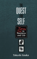 The Quest for Self: Zen in Business and Life 0814737579 Book Cover