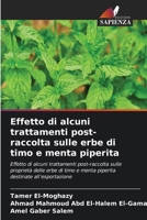 Effetto di alcuni trattamenti post-raccolta sulle erbe di timo e menta piperita (Italian Edition) 6630329848 Book Cover