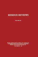 Residue Reviews, Volume 90: Residues of Pesticides and Other Contaminants in the Total Environment 1461256089 Book Cover