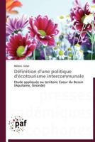 Définition d'Une Politique d'Écotourisme Intercommunale 3838189353 Book Cover