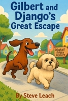 Gilbert and Django’s Great Escape B0FD8CYR6N Book Cover