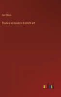 Études in modern French art 3385106230 Book Cover