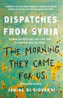 The Morning They Came For Us: Dispatches From Syria 1631492950 Book Cover