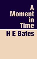 A Moment in Time 0140026290 Book Cover