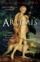 Artemis: The Indomitable Spirit in Everywoman 1573245917 Book Cover