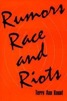 Rumors, Race and Riots 1412805570 Book Cover