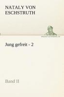 Jung gefreit - 2 B0BT8RX9VH Book Cover