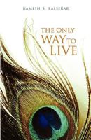 The Only Way to Live 8188479756 Book Cover