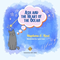 Ash and the Heart of the Ocean (Children Books) 1801352402 Book Cover