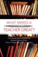 What Makes a Teacher Great? 1425721591 Book Cover