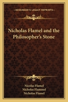 Nicholas Flamel And the Philosopher's Stone 157898839X Book Cover