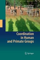 Coordination in Human and Primate Groups 3642153542 Book Cover