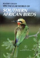 Spectacular world of southern African birds. 1874912831 Book Cover