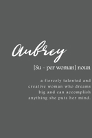 Aubrey: Women Definition - Personalized Notebook Blank Journal Lined Gift For Women Girls And Students 1679056972 Book Cover