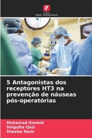 5 Antagonistas dos receptores HT3 na prevenção de náuseas pós-operatórias (Portuguese Edition) 6208196620 Book Cover