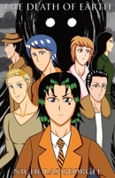 The Death of Earth (The Book of Five Deaths) B0DGT1KHYW Book Cover