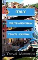 Italy Write and Draw Travel Journal: Use This Small Travelers Journal for Writing,Drawings and Photos to Create a Lasting Travel Memory Keepsake (A5 ... Journal,Italy Travel Book) (Volume 1) 1722440562 Book Cover