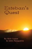 Esteban's Quest 0986324167 Book Cover