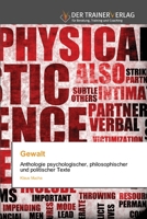 Gewalt: Anthologie psychologischer, philosophischer und politischer Texte 6200770581 Book Cover