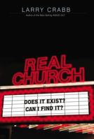 Real Church: Does it exist?  Can I find it? 0785229205 Book Cover
