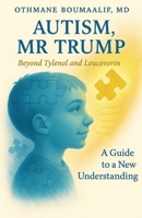 Autism, Mr Trump (French Edition) B0G24FH291 Book Cover