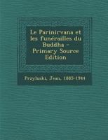 Le Parinirvana et les funérailles du Buddha 1018608923 Book Cover