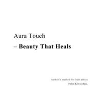 Aura Touch - Beauty That Heals B0GPGYTVGS Book Cover