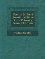 Poesiis Di Pieri Zorutt, Volume 2... 1011397420 Book Cover