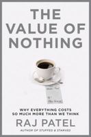 The Value of Nothing: How to Reshape Market Society and Redefine Democracy