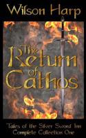The Return of Cathos (Tales of the Silver Sword Inn, Complete Collection One) 1492192031 Book Cover