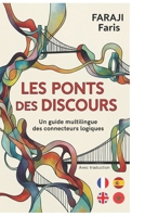LES PONTS DES DISCOURS: LES CONNECTEURS LOGIQUES (French Edition) 9920241385 Book Cover