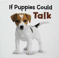 If Puppies Could Talk : The Words Behind the Wiggles 1412746442 Book Cover