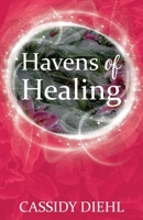 Havens of Healing 1999474406 Book Cover