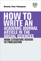 How To Write an Academic Journal Article in the Social Sciences: From Literature Review to Publication (How To Guides) 1035366622 Book Cover