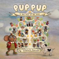 Pup Pup is the Boss of the Stars 1603095810 Book Cover