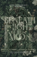 Beneath the Light of the Moon (Hidden Within the Light) B0FPWVJKGS Book Cover