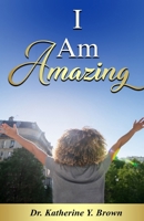 I Am Amazing 196278388X Book Cover