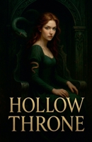 Hollow Throne B0FLJ4NQ4J Book Cover