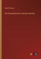 Die Potentialfunction und das Potential 3368449109 Book Cover