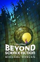 Beyond Science Fiction: The Alternative Realism of Michael Whelan 1614040184 Book Cover