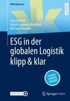 ESG in der globalen Logistik klipp & klar (WiWi klipp & klar) (German Edition) 3658456574 Book Cover