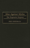 Men Against Myths: The Progressive Response 027596888X Book Cover