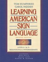 Learning American Sign Language: Levels I & II--Beginning & Intermediate 0205275532 Book Cover
