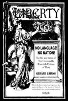 No Language! No Nation! The life and times of the Honourable Ruaraidh Erskine of Marr 1919628606 Book Cover