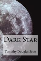 Dark Star 1482063387 Book Cover