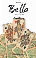 Bella Book 2 Winner Takes All B0948PLRY2 Book Cover