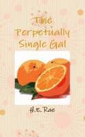 The Perpetually Single Gal 1105173690 Book Cover
