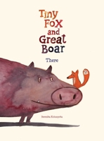 Tiny Fox and Great Boar Book One: There 1637150202 Book Cover