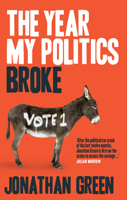 The Year My Politics Broke 0522864376 Book Cover